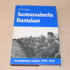 Pentti Jaako Suomussalmelta Ihantalaan - Kolarilaisten sotatie 1939 - 1945